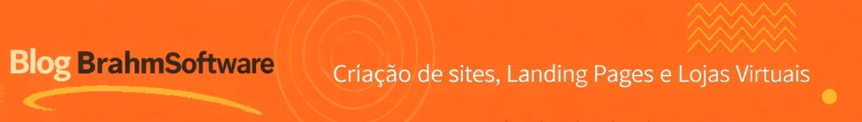 Brahm Software - Criação de Sites, Landing Pages e Loja Virtual